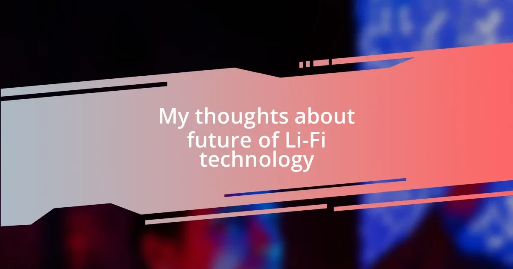 My thoughts about future of Li-Fi technology