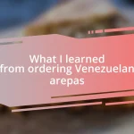 What I learned from ordering Venezuelan arepas